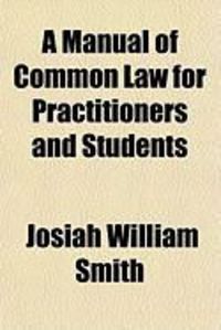 Produktbild: A Manual of Common Law for Practitioners and Students