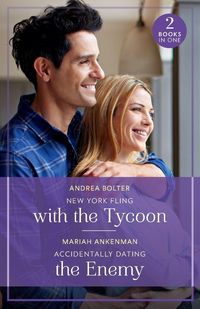 Produktbild: New York Fling With The Tycoon / Accidentally Dating The Enemy