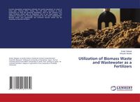 Produktbild: Utilization of Biomass Waste and Wastewater as a Fertilizers