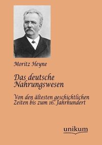 Produktbild: Heyne, M: Das deutsche Nahrungswesen