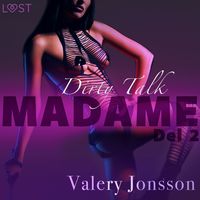 Produktbild: Madame 2: Dirty Talk - erotisk novell