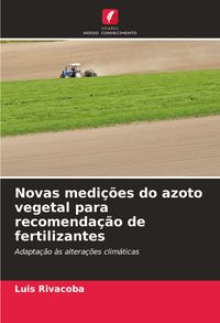 Produktbild: Novas medi&ccedil;&otilde;es do azoto vegetal para recomenda&ccedil;&atilde;o de fertilizantes