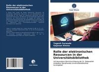 Produktbild: Rolle der elektronischen Ressourcen in der Universit&auml;tsbibliothek