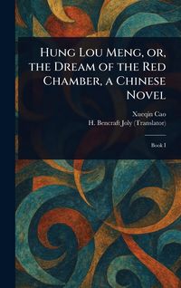 Produktbild: Hung Lou Meng, or, the Dream of the Red Chamber, a Chinese Novel