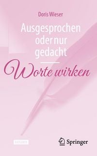 Produktbild: Ausgesprochen oder nur gedacht - Worte wirken