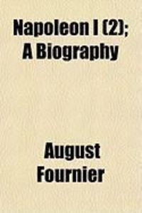 Produktbild: Napoleon I (2); A Biography