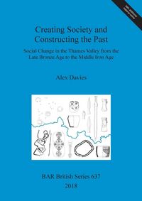 Produktbild: Creating Society and Constructing the Past