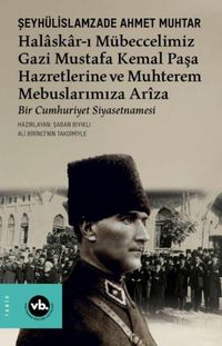 Produktbild: Halaskar-i M&uuml;beccelimiz Gazi Mustafa Kemal Pasa Hazretlerine Ve Muhterem Mebuslarimiza Ariza