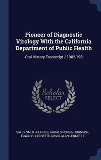 Produktbild: Pioneer of Diagnostic Virology With the California Department of Public Health