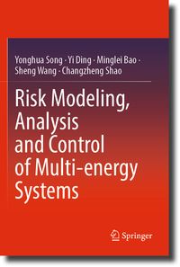 Produktbild: Risk Modeling, Analysis and Control of Multi-energy Systems