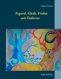 Produktbild: Fegurd, Gledt, Fridur mit Fadirvor