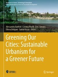 Produktbild: Greening Our Cities: Sustainable Urbanism for a Greener Future