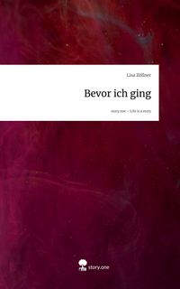 Produktbild: Bevor ich ging. Life is a Story - story.one