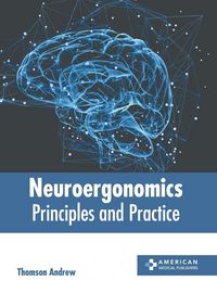 Produktbild: Neuroergonomics: Principles and Practice