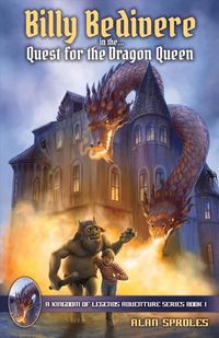 Produktbild: Sproles, A: Billy Bedivere in the Quest for the Dragon Queen