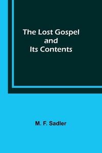 Produktbild: The Lost Gospel and Its Contents