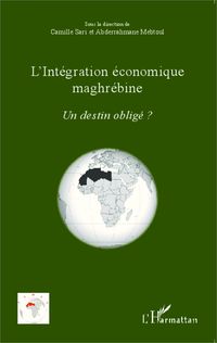 Produktbild: L'int&eacute;gration &eacute;conomique maghr&eacute;bine