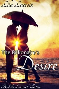 Produktbild: The Billionaire's Desire - The Complete Series