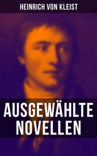 Produktbild: Heinrich von Kleist: Ausgewählte Novellen