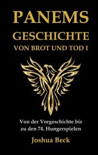 Produktbild: Panems Geschichte von Brot und Tod I