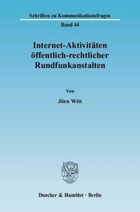 Bild vom Artikel Internet-Aktivitäten öffentlich-rechtlicher Rundfunkanstalten. vom Autor Jörn Witt