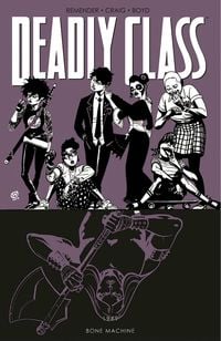 Produktbild: Remender, R: Deadly Class Volume 9: Bone Machine