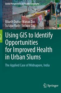 Produktbild: Using GIS to Identify Opportunities for Improved Health in Urban Slums