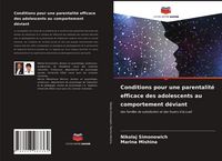 Produktbild: Conditions pour une parentalit&eacute; efficace des adolescents au comportement d&eacute;viant