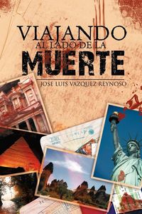 Produktbild: Viajando Al Lado de La Muerte