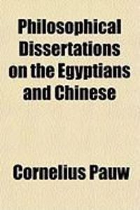 Produktbild: Philosophical Dissertations on the Egyptians and Chinese