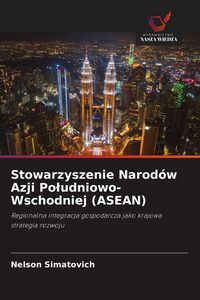 Produktbild: Stowarzyszenie Narod&oacute;w Azji Po&iquest;udniowo-Wschodniej (ASEAN)