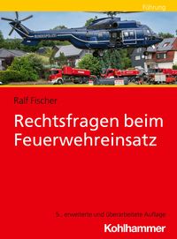 Produktbild: Rechtsfragen beim Feuerwehreinsatz