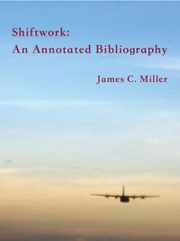 Produktbild: Shiftwork: An Annotated Bibliography (Shiftwork, Fatigue and Safety, #1)