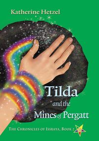 Produktbild: Tilda and the Mines of Pergatt (The Chronicles of Issraya, #2)