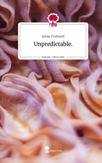 Produktbild: Unpredictable.. Life is a Story - story.one