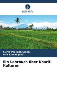 Produktbild: Ein Lehrbuch &uuml;ber Kharif-Kulturen