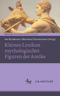 Bild vom Artikel Kleines Lexikon mythologischer Figuren der Antike vom Autor 