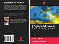 Produktbild: O fundamental dos raios X e do design de drogas