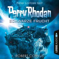 Perry Rhodan: Schwarze Frucht Robert Corvus