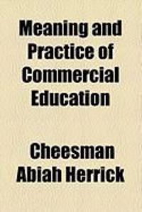 Produktbild: Meaning and Practice of Commercial Education