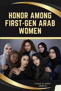 Produktbild: Honor Among First-Gen Arab Women