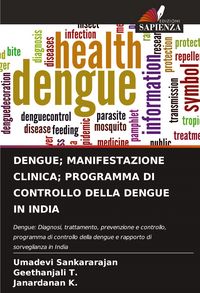 Produktbild: Dengue; Manifestazione Clinica; Programma Di Controllo Della Dengue in India