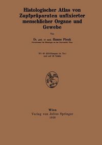 Produktbild: Histologischer Atlas von Zupfpr&auml;paraten unfixierter menschlicher Organe und Gewebe