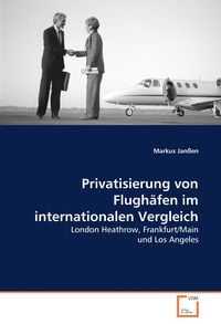 Produktbild: Privatisierung von Flugh&auml;fen im internationalen Vergleich