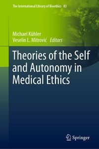 Produktbild: Theories of the Self and Autonomy in Medical Ethics