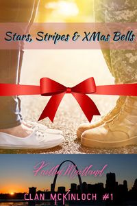 Produktbild: Stars, Stripes & Xmas Bells (Clan McKinloch, #1)