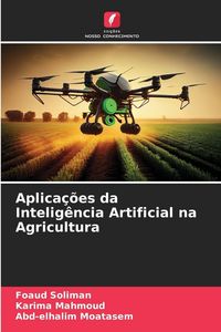 Produktbild: Aplica&ccedil;&otilde;es da Intelig&ecirc;ncia Artificial na Agricultura