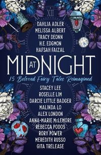 Bild vom Artikel At Midnight: 15 Beloved Fairy Tales Reimagined vom Autor Dahlia Adler