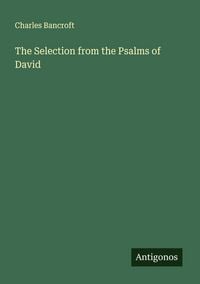 Produktbild: The Selection from the Psalms of David