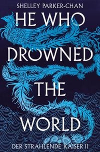 Produktbild He Who Drowned the World (Der strahlende Kaiser II)